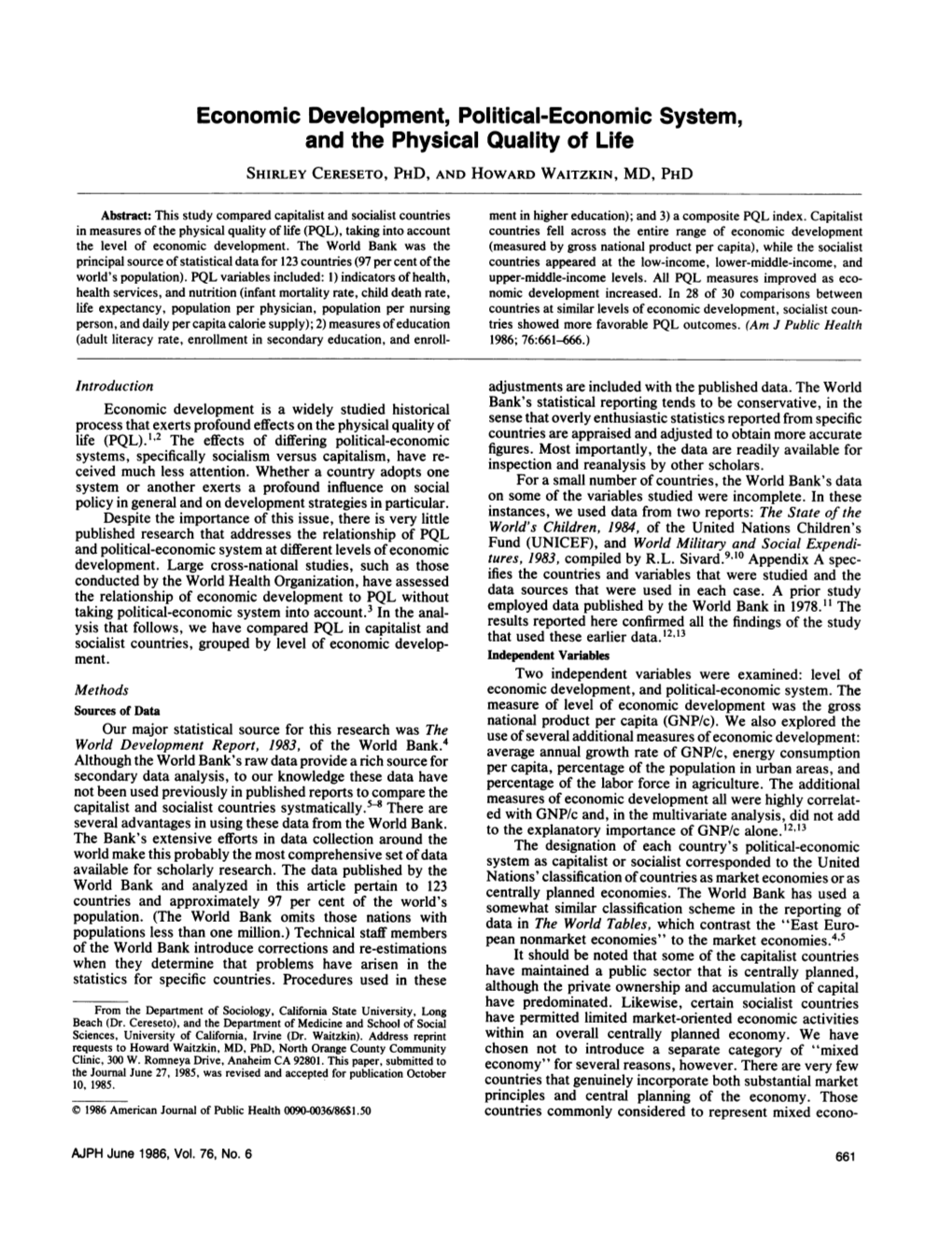 Economic Development, Political-Economic System, and the Physical Quality of Life SHIRLEY CERESETO, PHD, and HOWARD WAITZKIN, MD, PHD