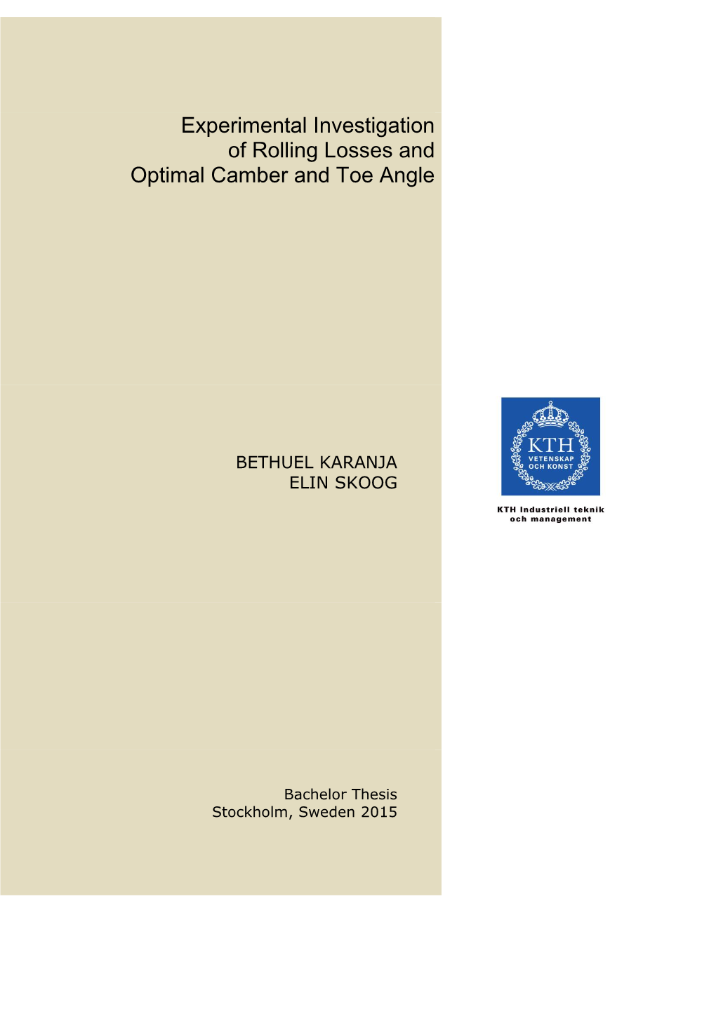 Experimental Investigation of Rolling Losses and Optimal Camber and Toe Angle