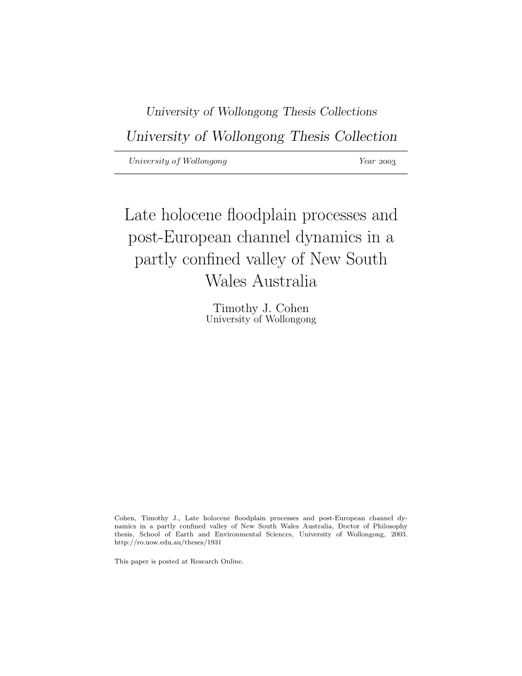 Late Holocene Floodplain Processes and Post-European Channel