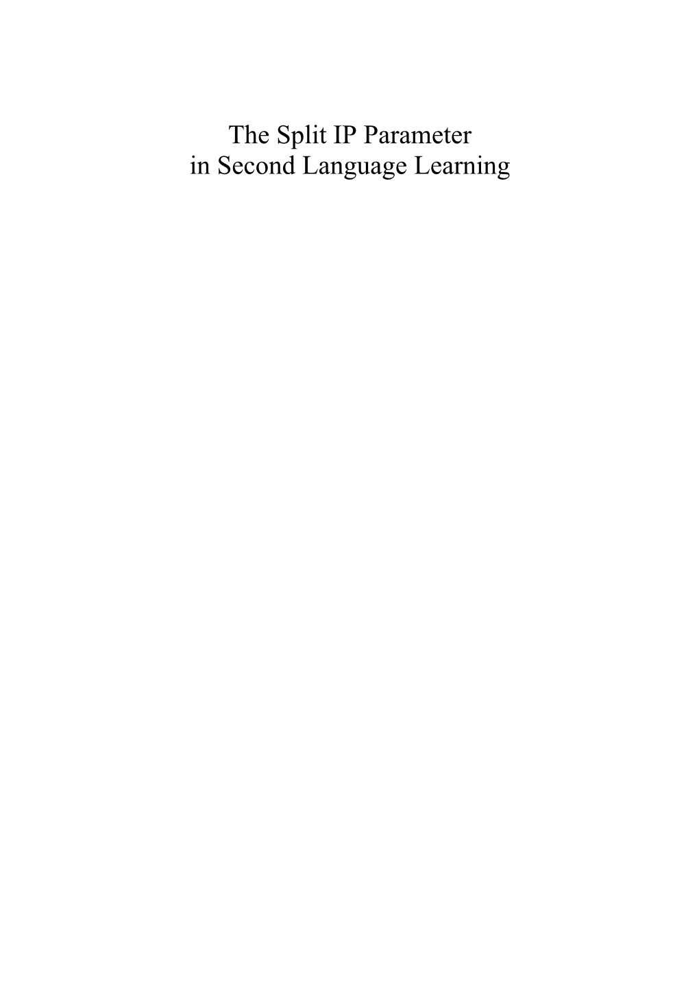 The Split IP Parameter in Second Language Learning