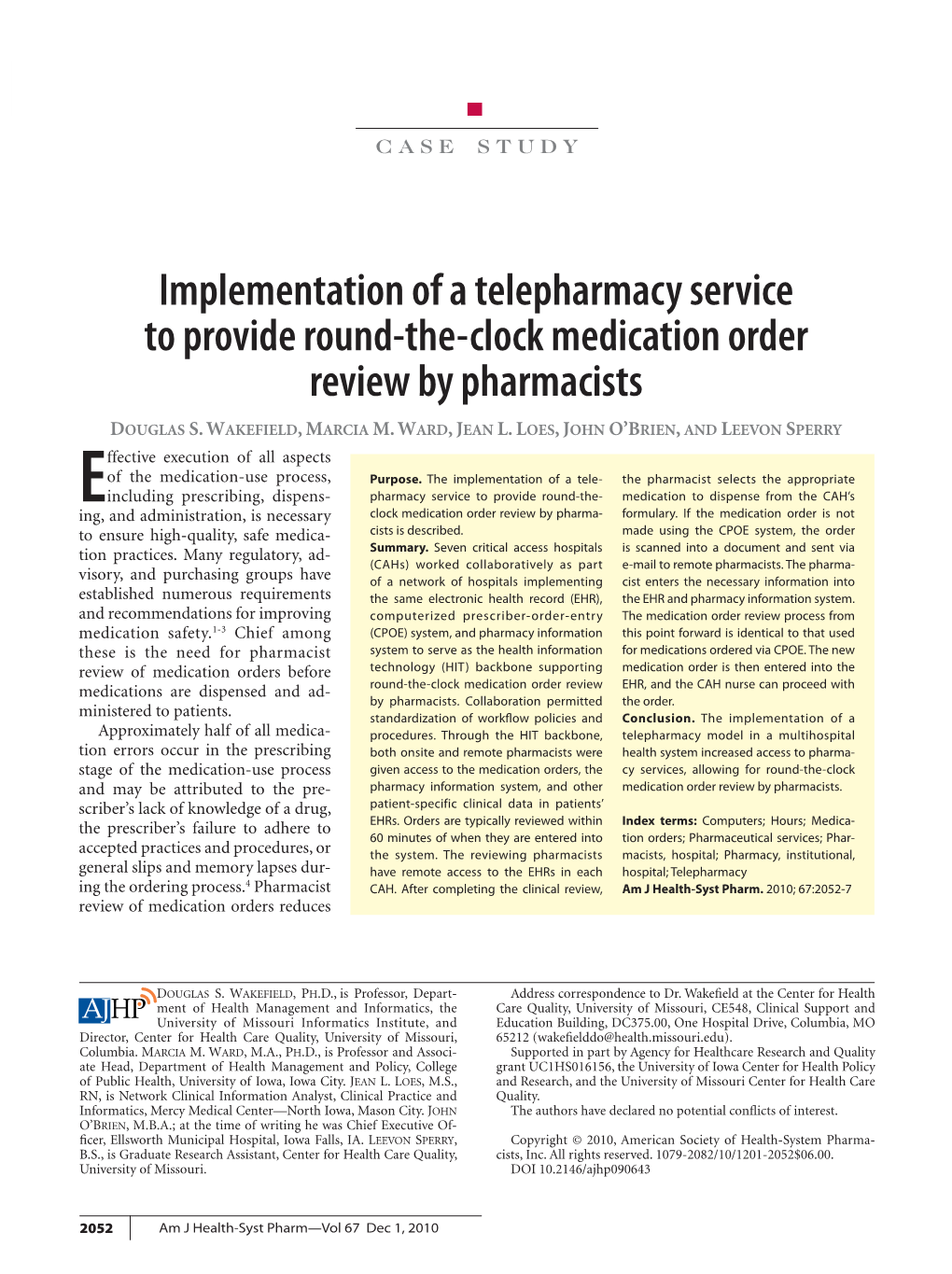 Implementation of a Telepharmacy Service to Provide Round-The-Clock Medication Order Review by Pharmacists Douglas S