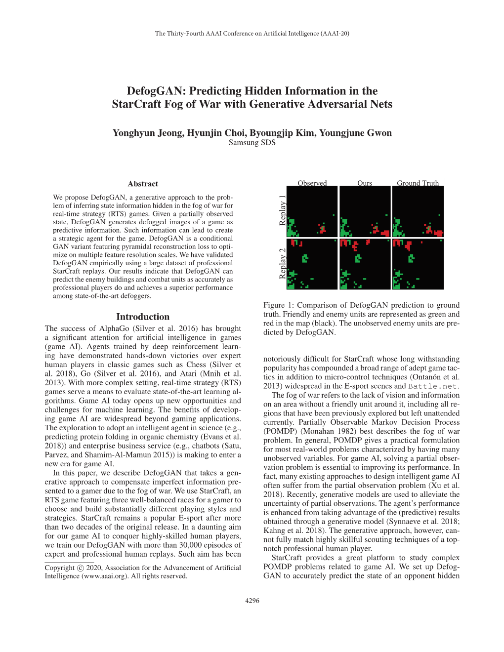 Defoggan: Predicting Hidden Information in the Starcraft Fog of War with Generative Adversarial Nets