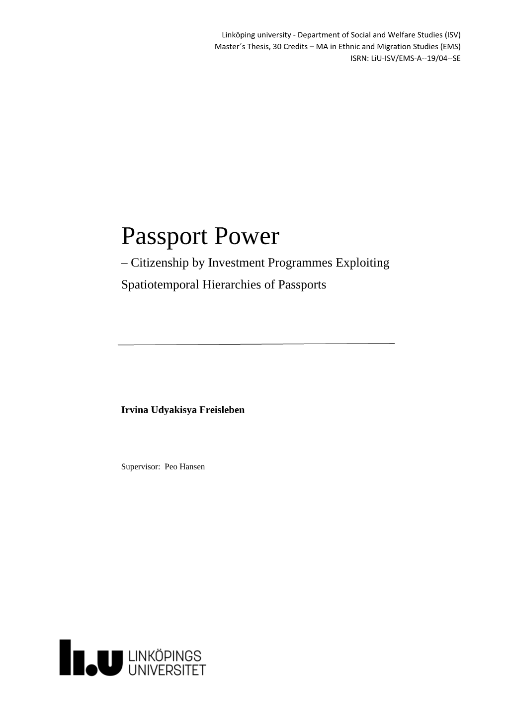 Passport Power – Citizenship by Investment Programmes Exploiting Spatiotemporal Hierarchies of Passports