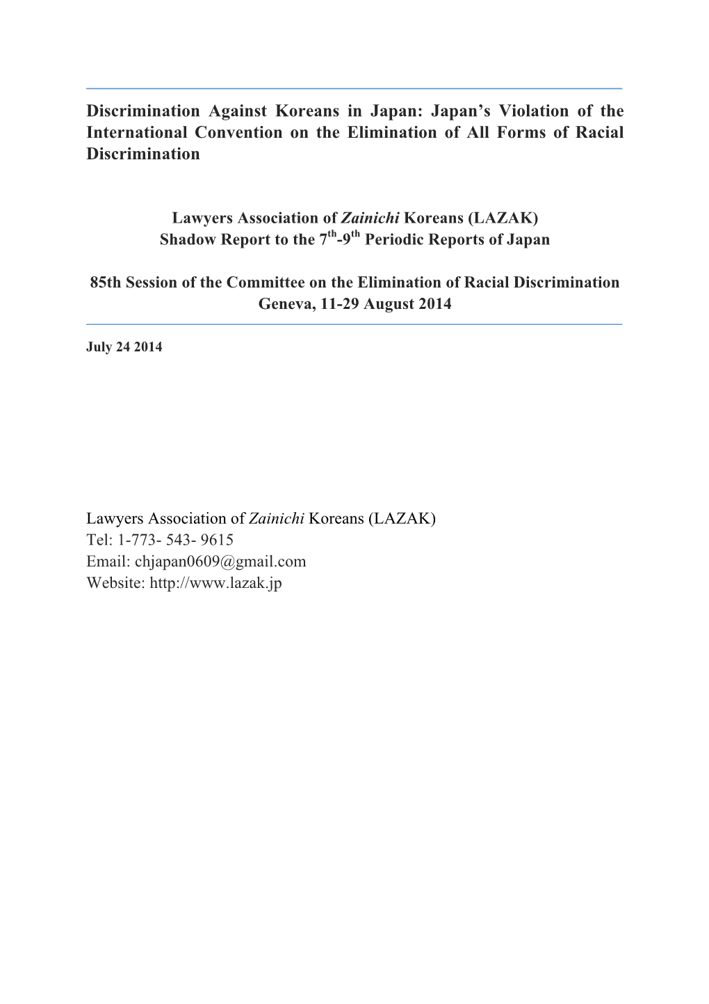 Discrimination Against Koreans in Japan: Japan’S Violation of the International Convention on the Elimination of All Forms of Racial Discrimination