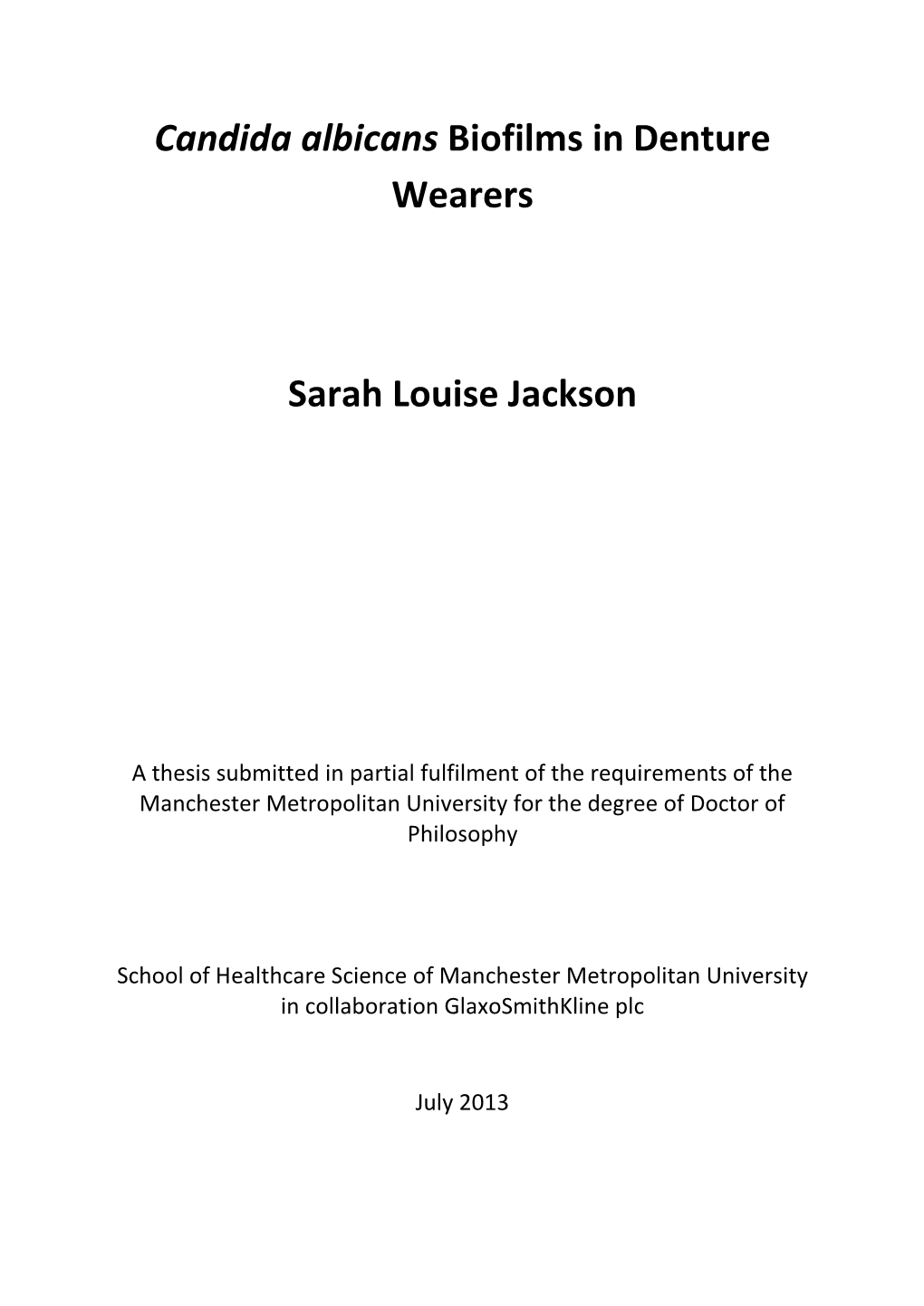 Candida Albicans Biofilms in Denture Wearers Sarah Louise Jackson