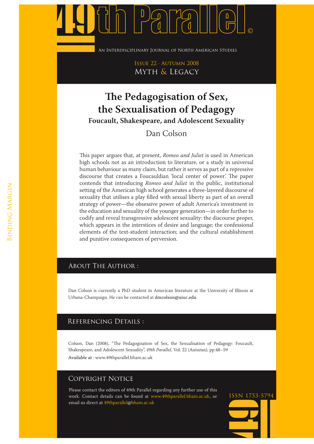 The Pedagogisation of Sex, the Sexualisation of Pedagogy Foucault, Shakespeare, and Adolescent Sexuality Dan Colson