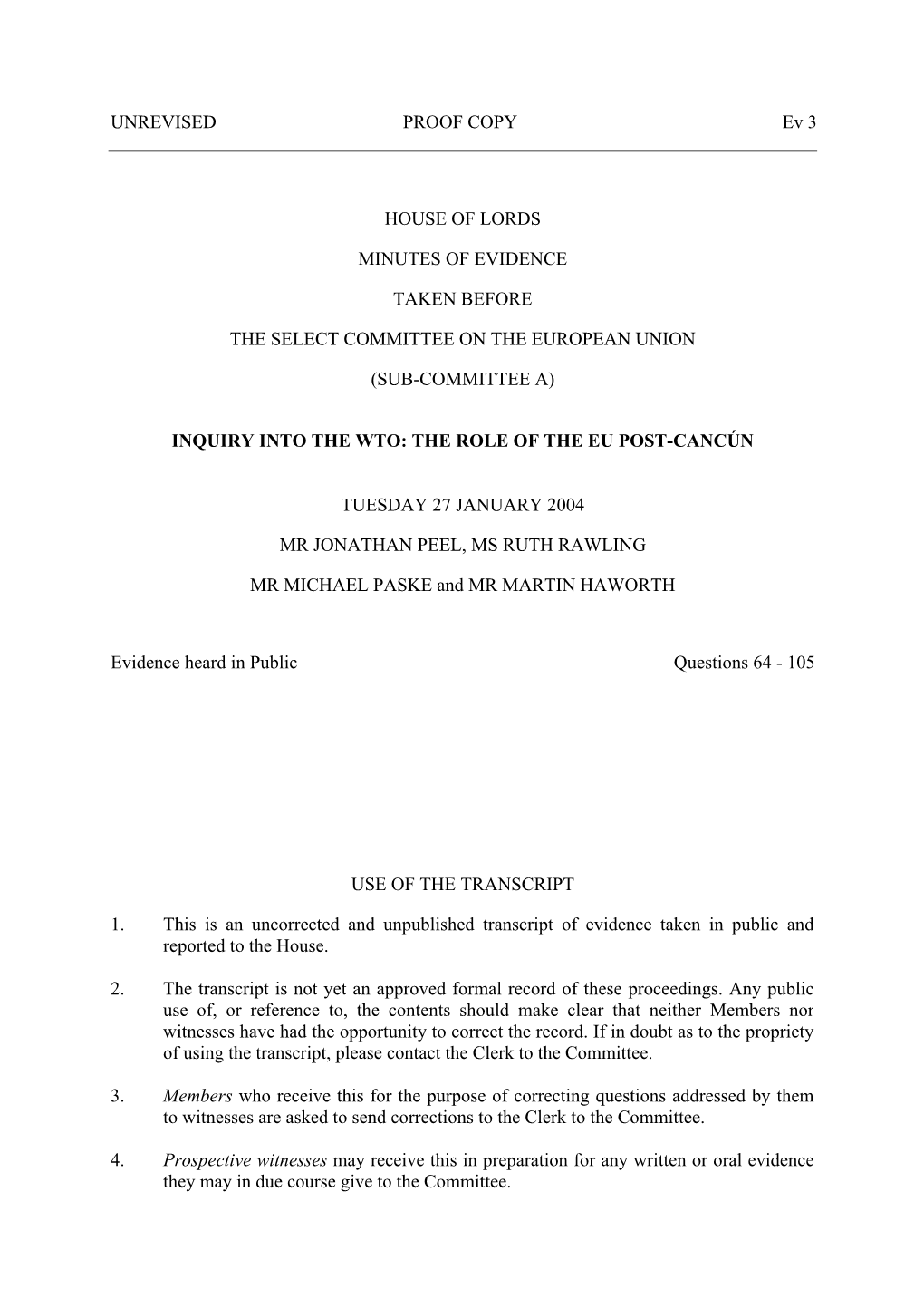 UNREVISED PROOF COPY Ev 3 HOUSE of LORDS MINUTES OF