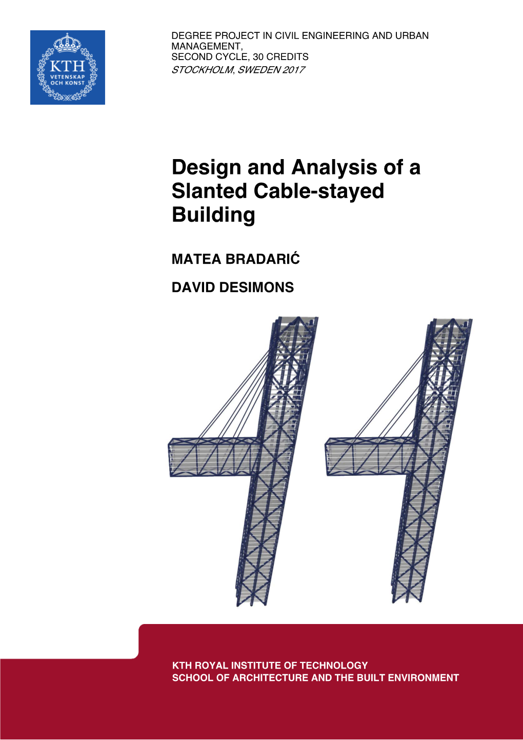 Design and Analysis of a Slanted Cable-Stayed Building