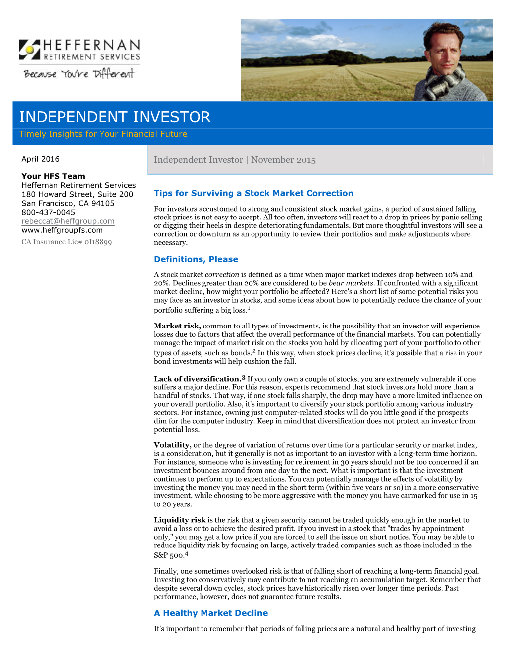 INDEPENDENT INVESTOR Timely Insights for Your Financial Future