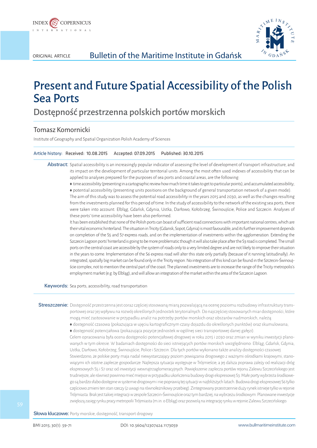 Present and Future Spatial Accessibility of the Polish Sea Ports Dostępność Przestrzenna Polskich Portów Morskich