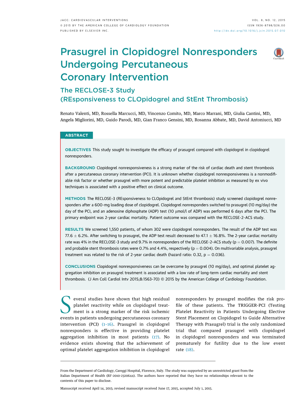 Prasugrel in Clopidogrel Nonresponders Undergoing Percutaneous Coronary Intervention the RECLOSE-3 Study (Responsiveness to Clopidogrel and Stent Thrombosis)