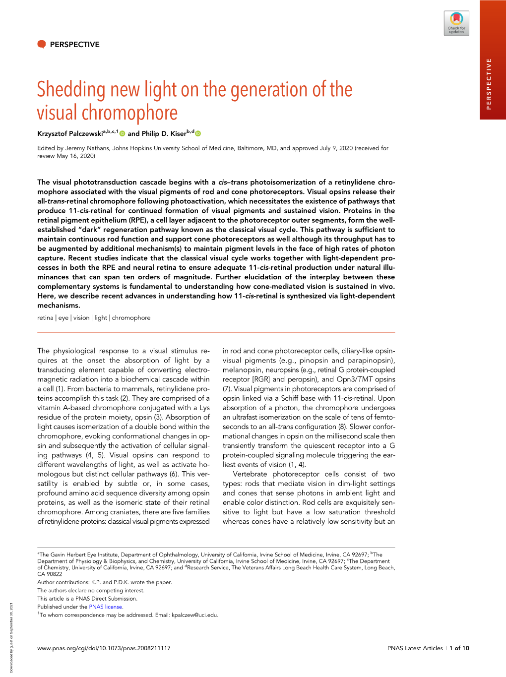 Shedding New Light on the Generation of the Visual Chromophore PERSPECTIVE Krzysztof Palczewskia,B,C,1 and Philip D