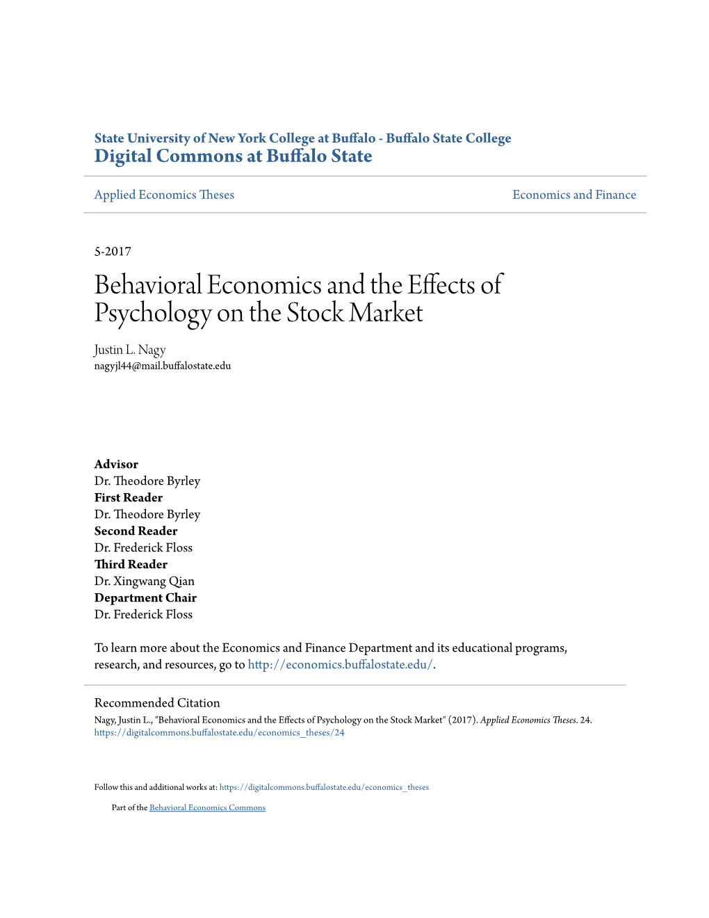 Behavioral Economics and the Effects of Psychology on the Stock Market Justin L