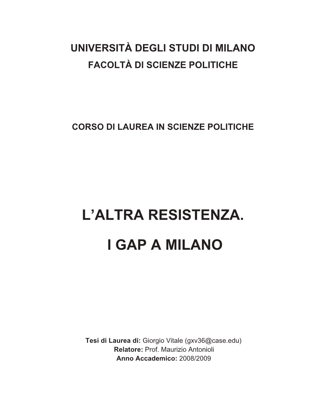 L'altra Resistenza. I Gap a Milano