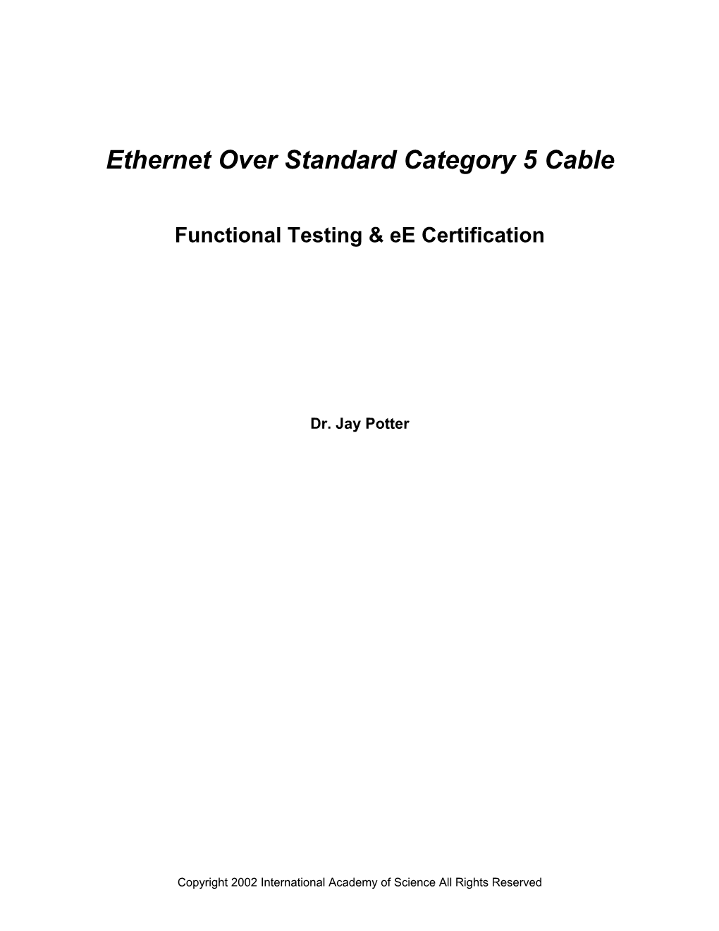 Ethernet Over Standard Category 5 Cable