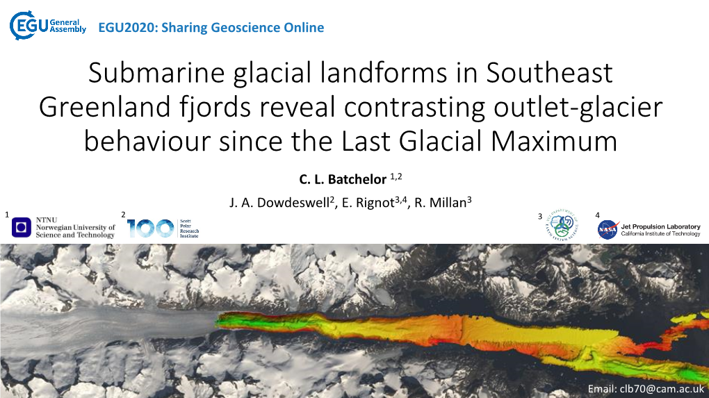 Submarine Glacial Landforms in Southeast Greenland Fjords Reveal Contrasting Outlet-Glacier Behaviour Since the Last Glacial Maximum C