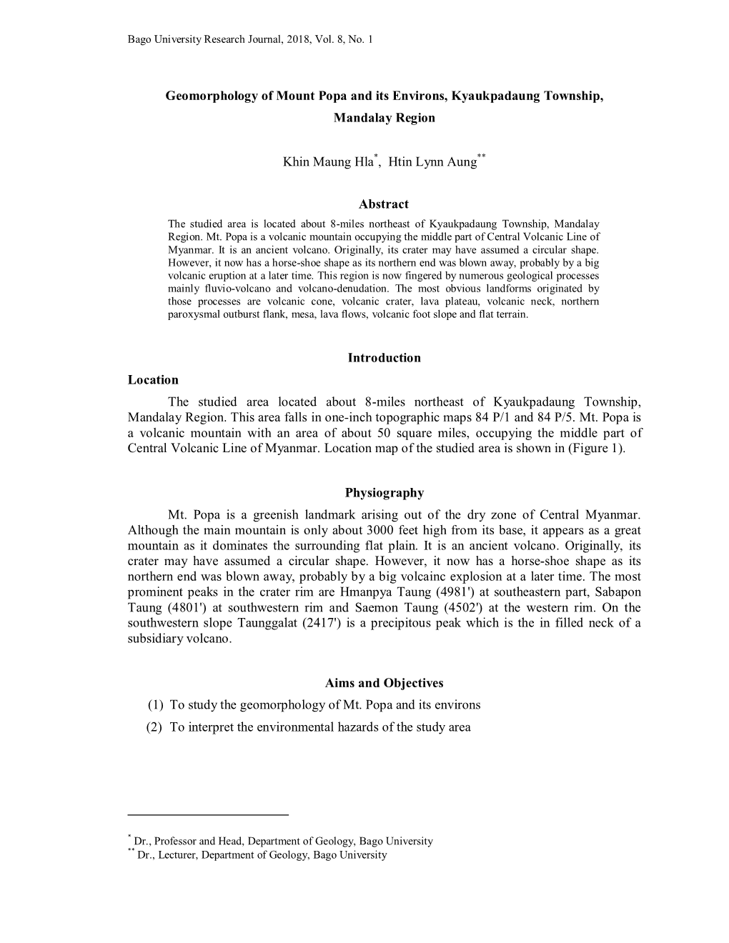 Geomorphology of Mount Popa and Its Environs, Kyaukpadaung Township, Mandalay Region Khin Maung Hla*, Htin Lynn Aung** Abstract