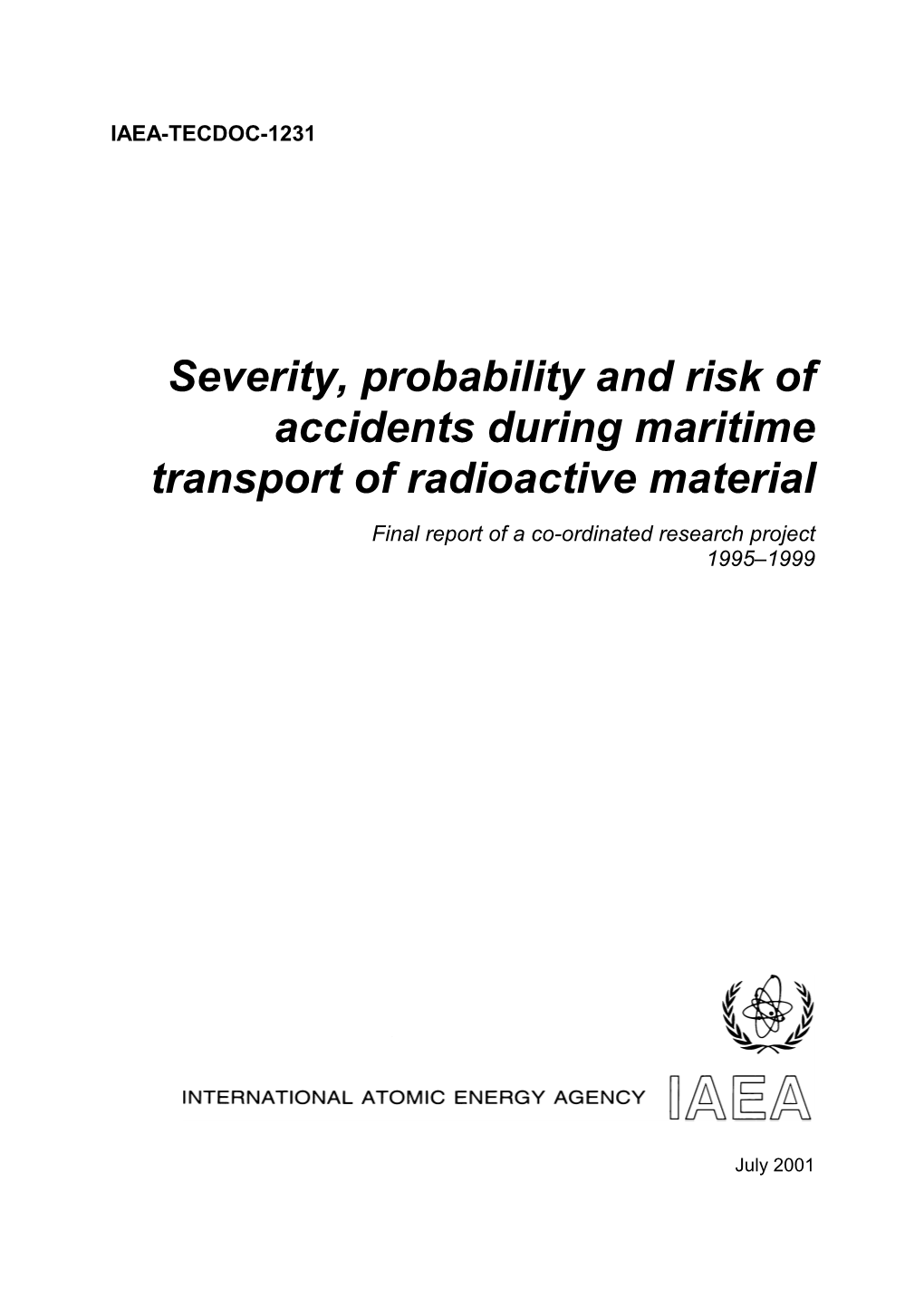 Severity, Probability and Risk of Accidents During Maritime Transport of Radioactive Material