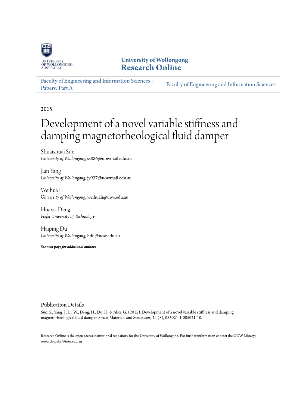 Development of a Novel Variable Stiffness and Damping Magnetorheological Fluid Ad Mper Shuaishuai Sun University of Wollongong, Ss886@Uowmail.Edu.Au