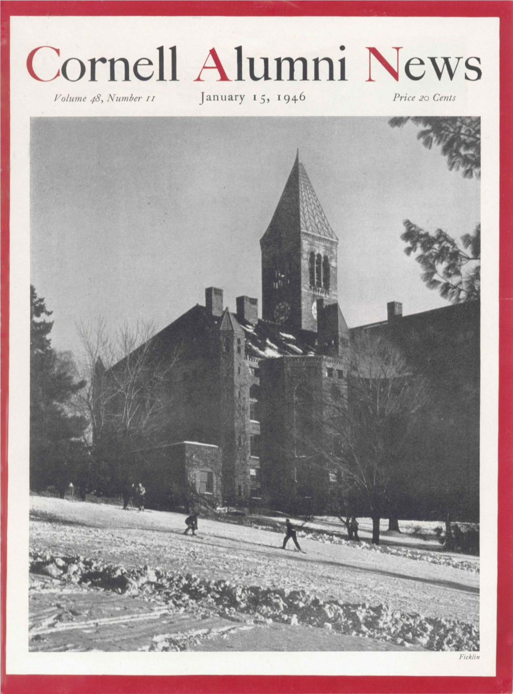 Cornell Alumni News Volume 48, Number 11 January 15,1 946 Price 20 Cents