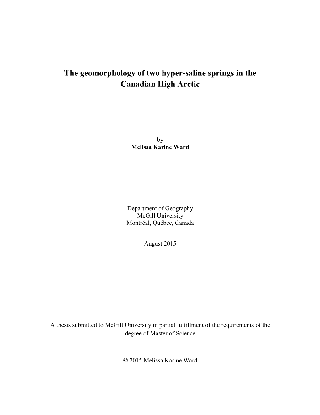 The Geomorphology of Two Hyper-Saline Springs in the Canadian High Arctic