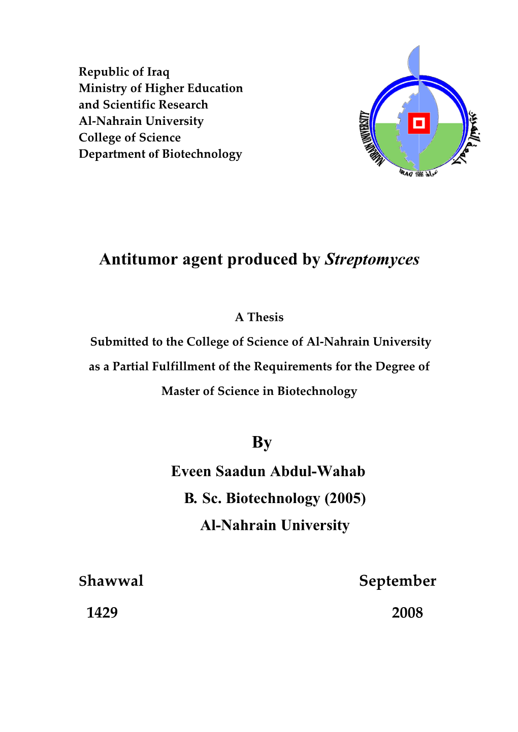 Republic of Iraq Ministry of Higher Education and Scientific Research Al-Nahrain University College of Science Department of Biotechnology