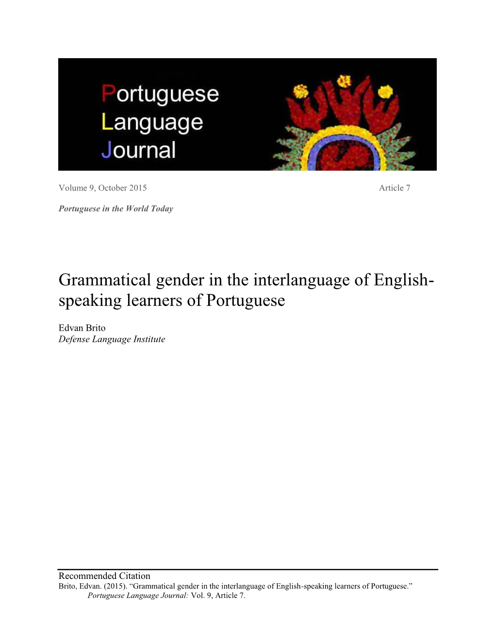 Grammatical Gender in the Interlanguage of English- Speaking Learners of Portuguese