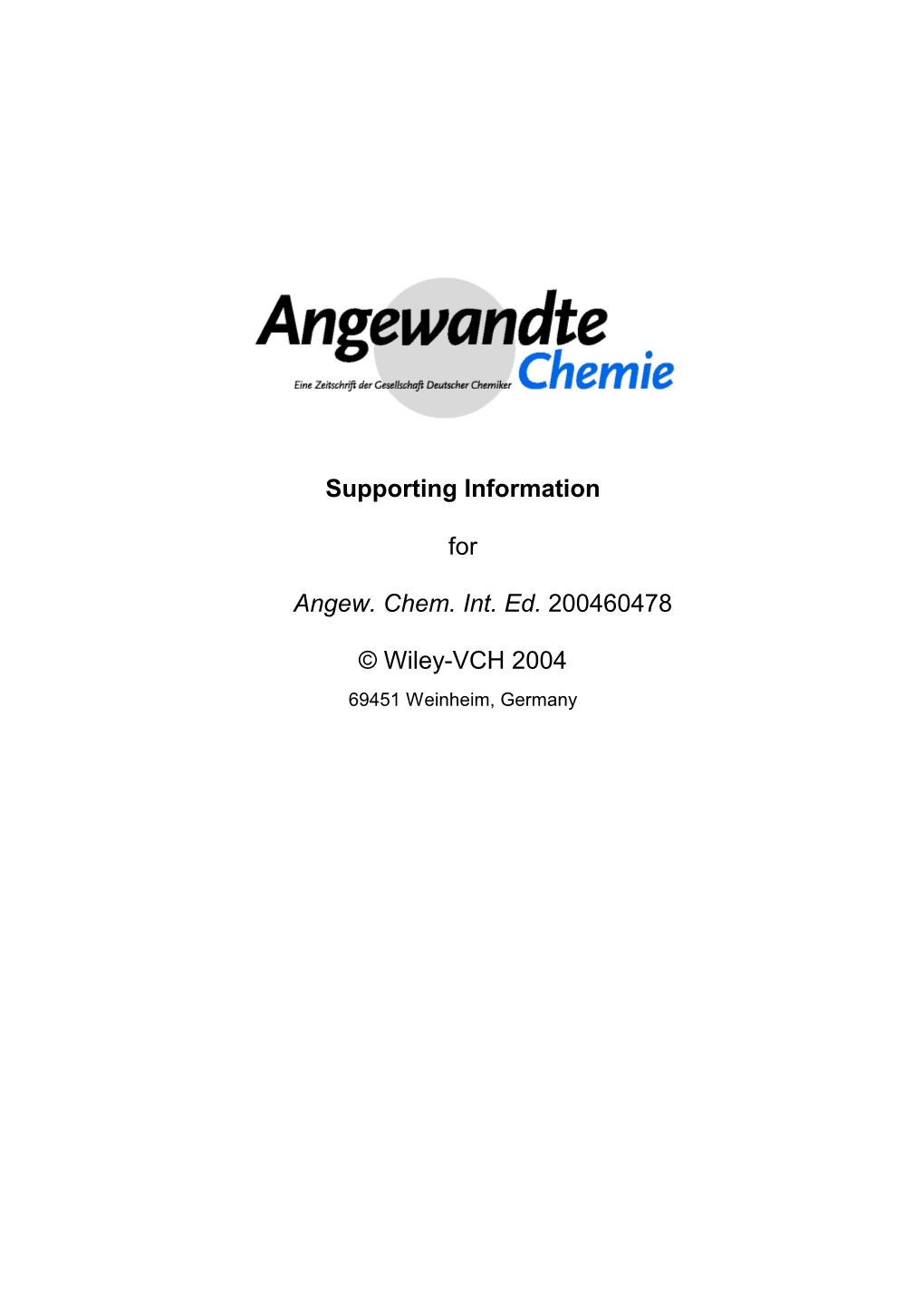 Supporting Information for Angew. Chem. Int. Ed. 200460478 © Wiley-VCH 2004