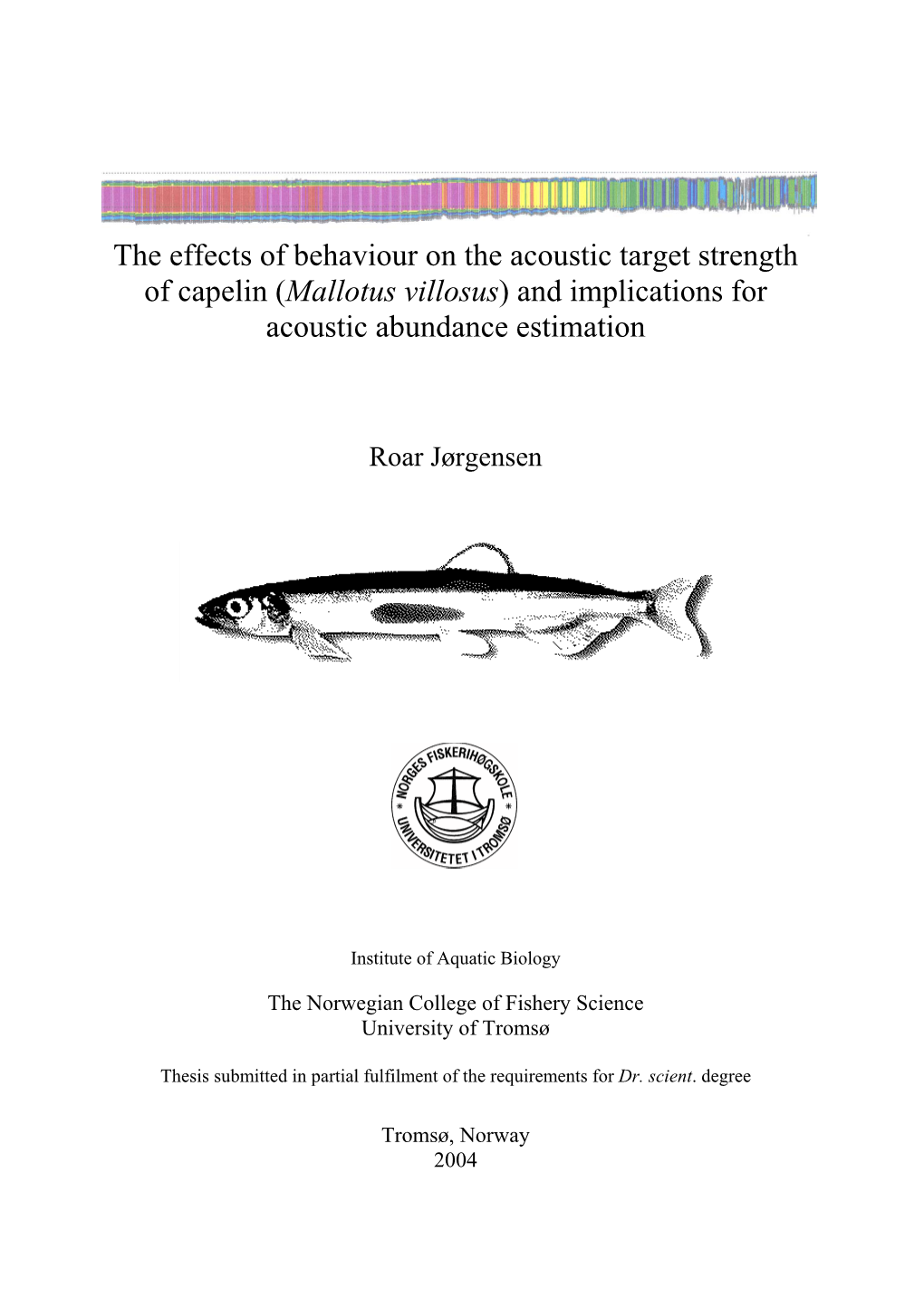 The Effects of Behaviour on the Acoustic Target Strength of Capelin (Mallotus Villosus) and Implications for Acoustic Abundance Estimation