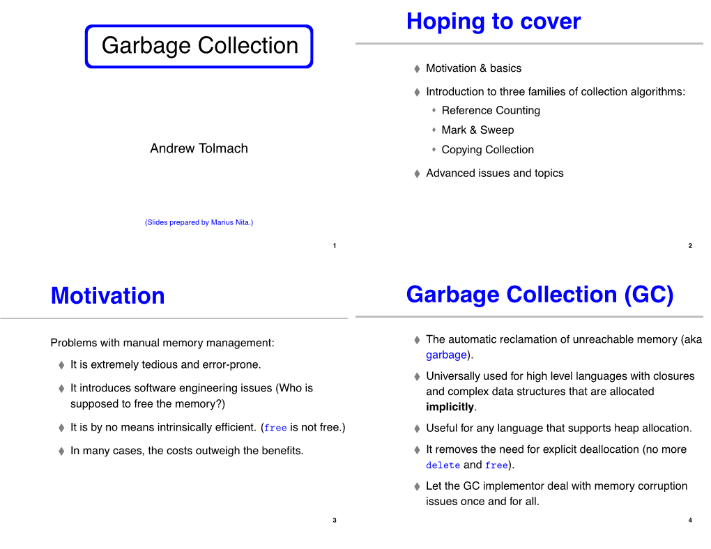 Garbage Collection Hoping to Cover Motivation Garbage Collection (GC)