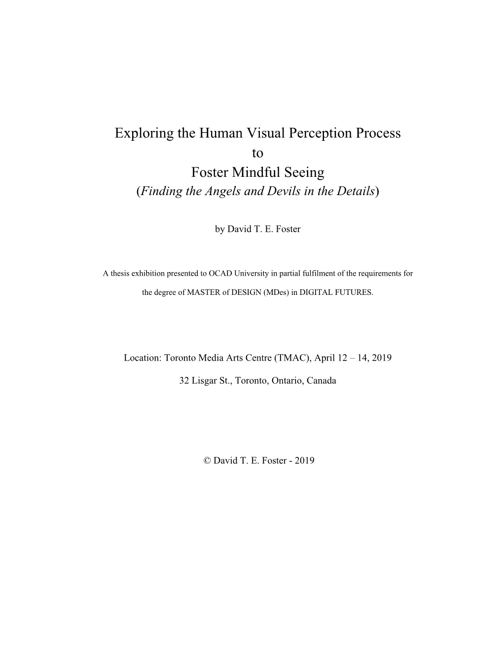 Exploring the Human Visual Perception Process to Foster Mindful Seeing (Finding the Angels and Devils in the Details)