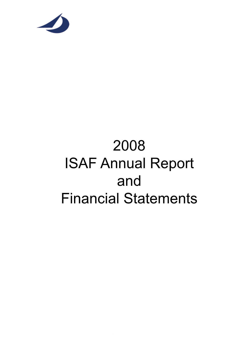 2008 ISAF Annual Report and Financial Statements