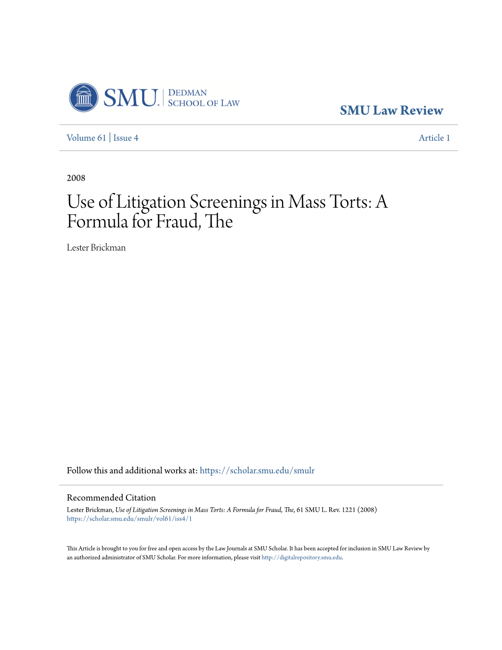 Use of Litigation Screenings in Mass Torts: a Formula for Fraud, the Lester Brickman