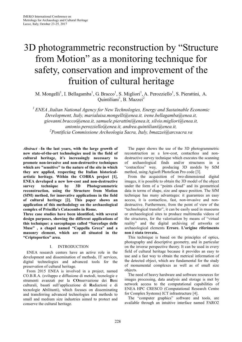 3D Photogrammetric Reconstruction by “Structure from Motion” As a Monitoring Technique for Safety, Conservation and Improvement of the Fruition of Cultural Heritage