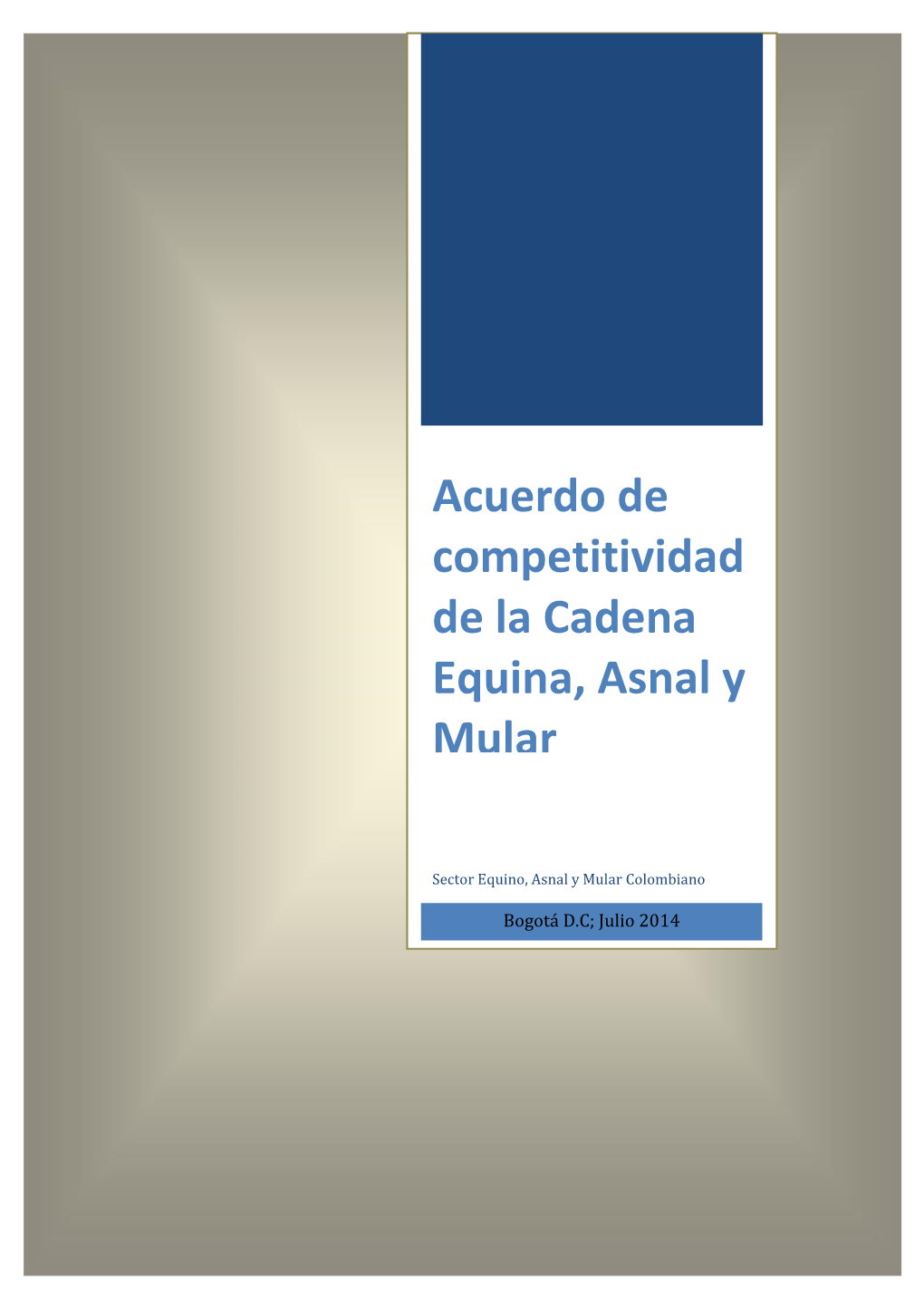 Acuerdo De Competitividad De La Cadena Equina, Asnal Y Mular