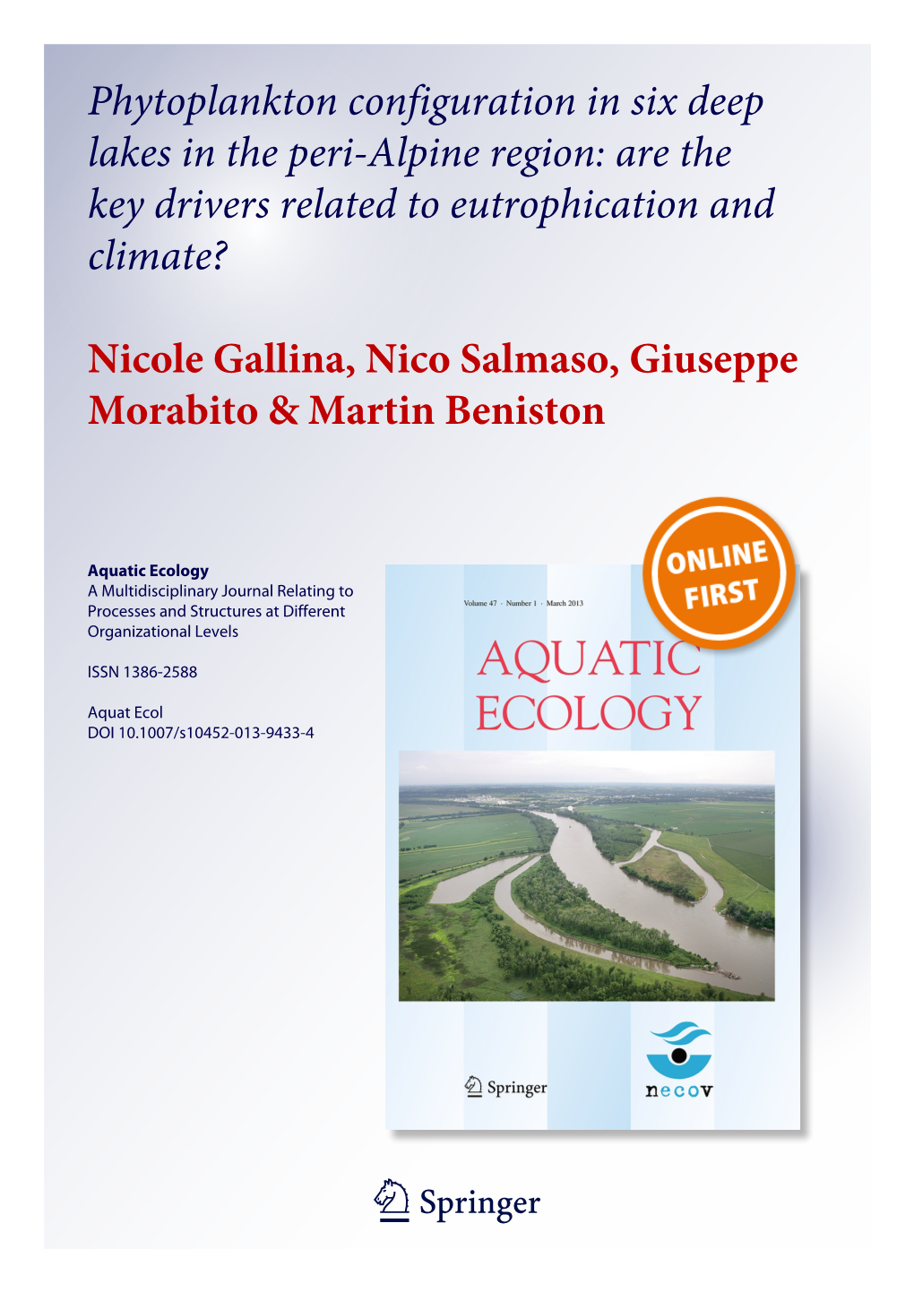 Phytoplankton Configuration in Six Deep Lakes in the Peri-Alpine Region: Are the Key Drivers Related to Eutrophication and Climate?