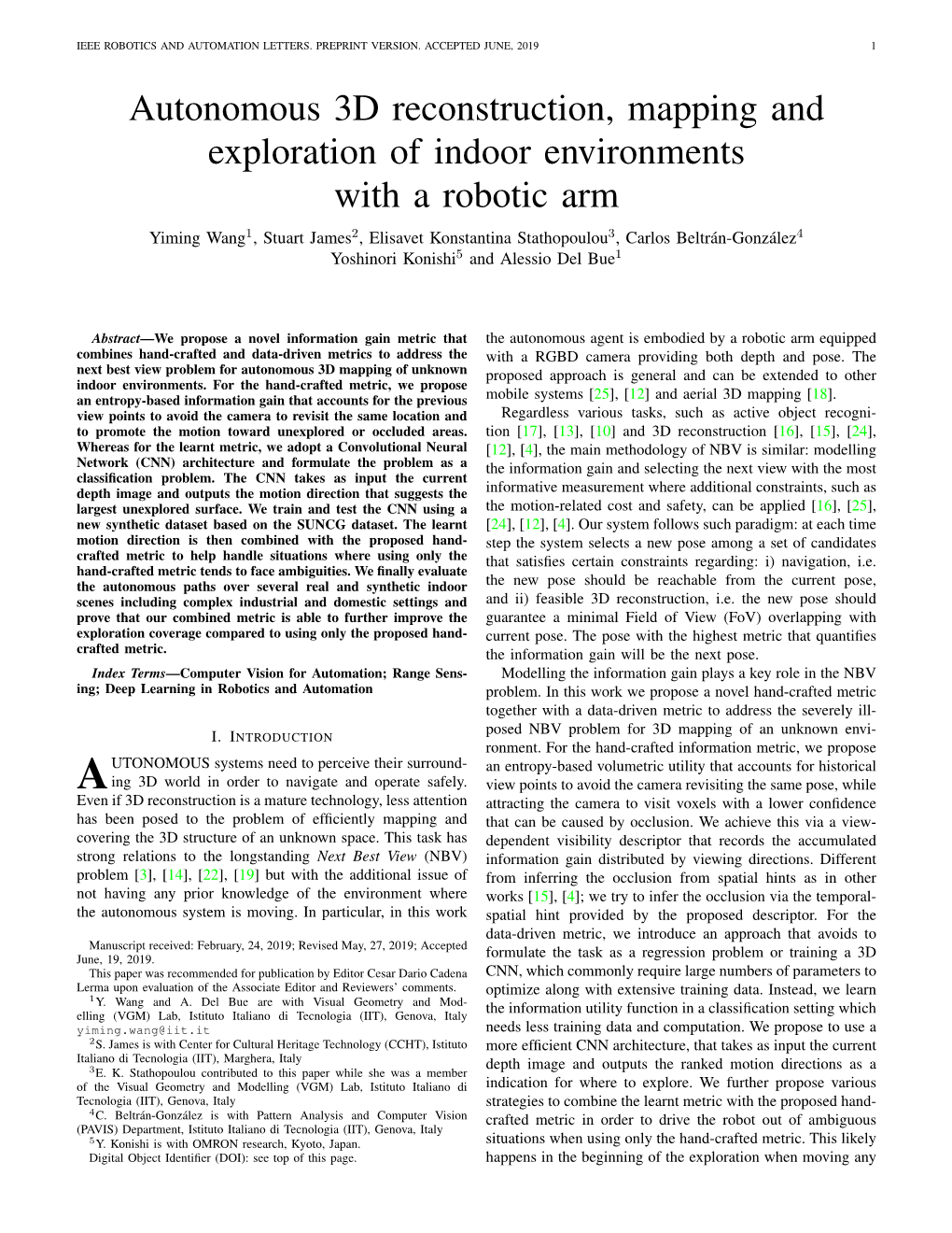 Autonomous 3D Reconstruction, Mapping and Exploration of Indoor Environments with a Robotic