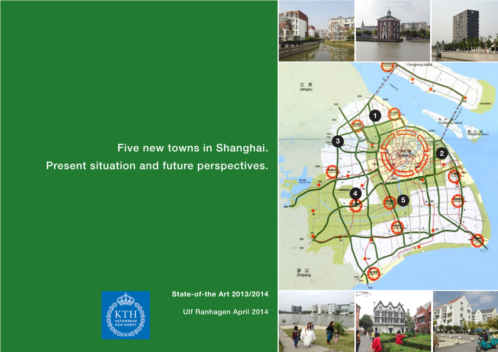 Five New Towns in Shanghai. Present Situation and Future Perspectives