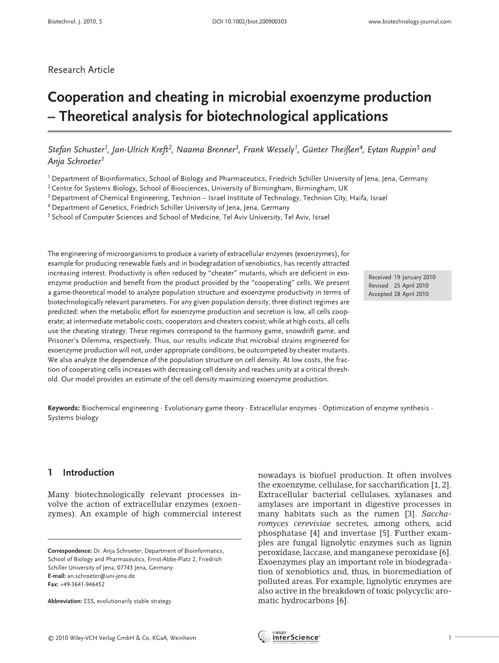 Cooperation and Cheating in Exoenzyme Production By