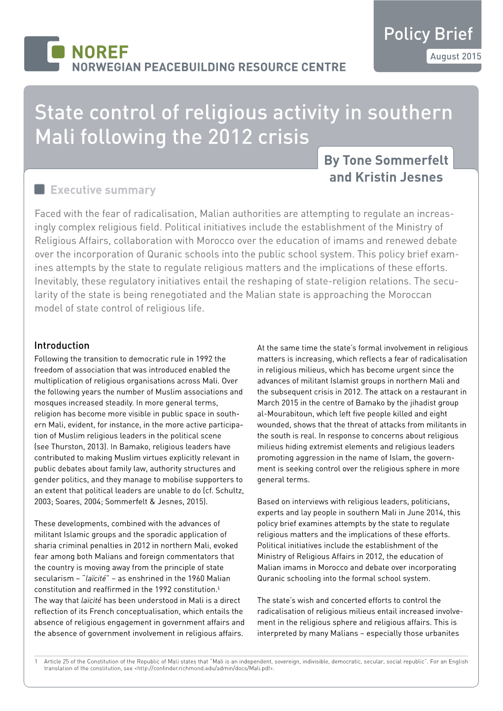 State Control of Religious Activity in Southern Mali Following the 2012 Crisis by Tone Sommerfelt and Kristin Jesnes Executive Summary