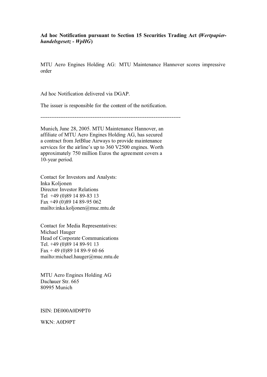 Ad Hoc Notification Pursuant to Section 15 Securities Trading Act (Wertpapier- Handelsgesetz - Wphg)