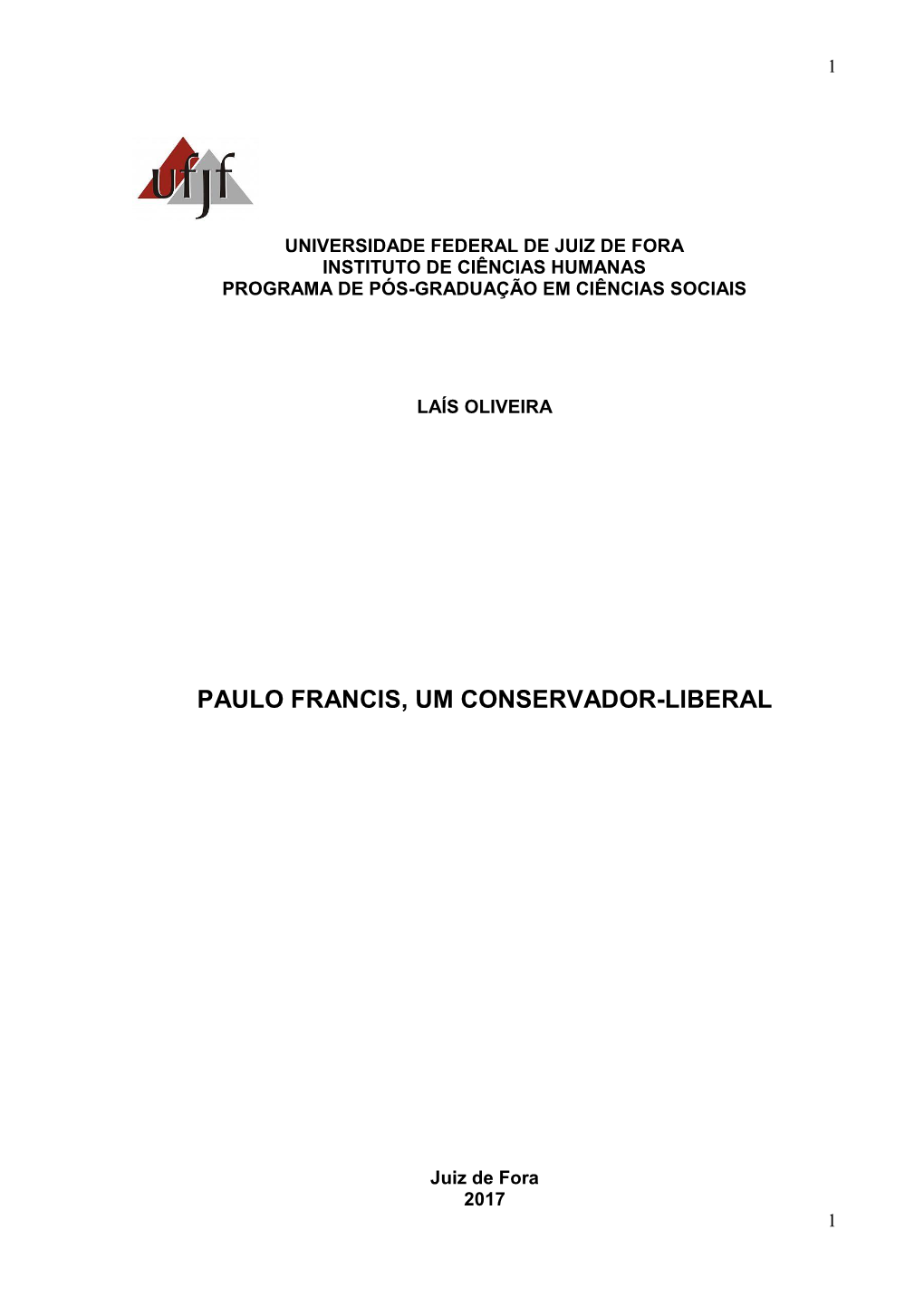Paulo Francis, Um Conservador-Liberal