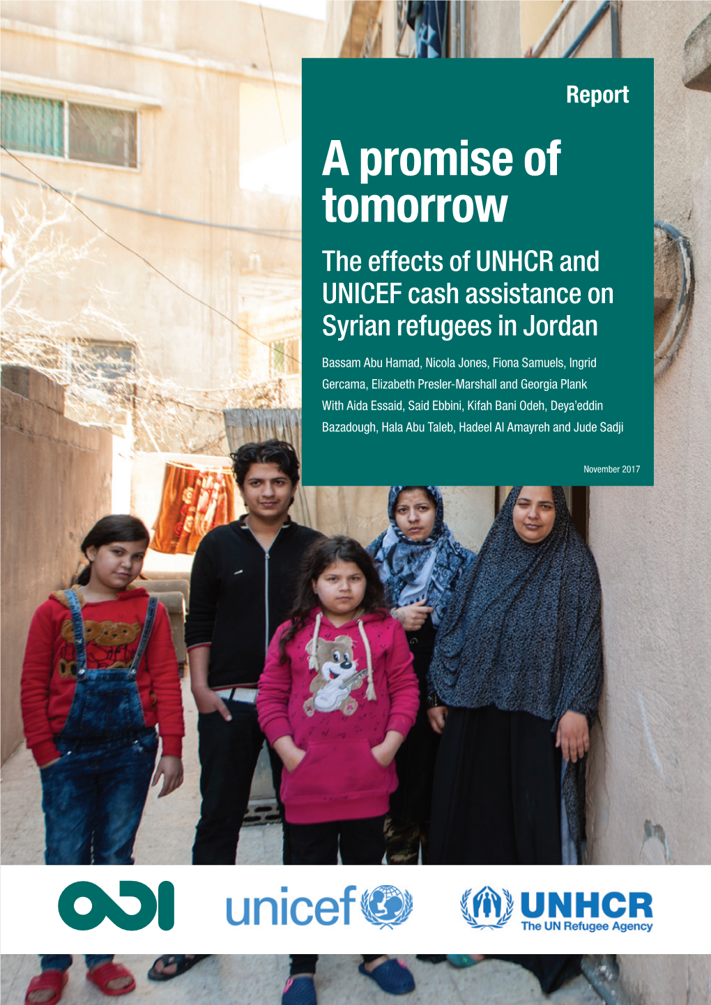 A Promise of Tomorrow: the Effects of UNHCR and UNICEF Cash Assistance on Syrian Refugees in Jordan 3 Contents