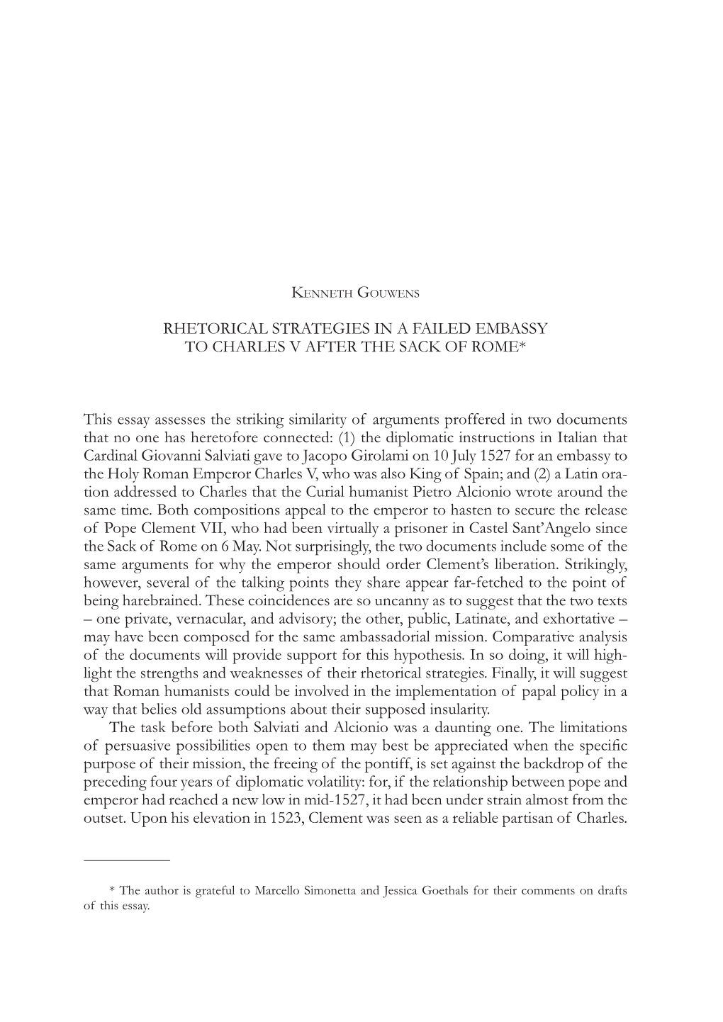 Rhetorical STRATEGIES in a FAILED Embassy to CHARLES V AFTER the SACK of Rome* This Essay Assesses the Striking Similarity of Ar