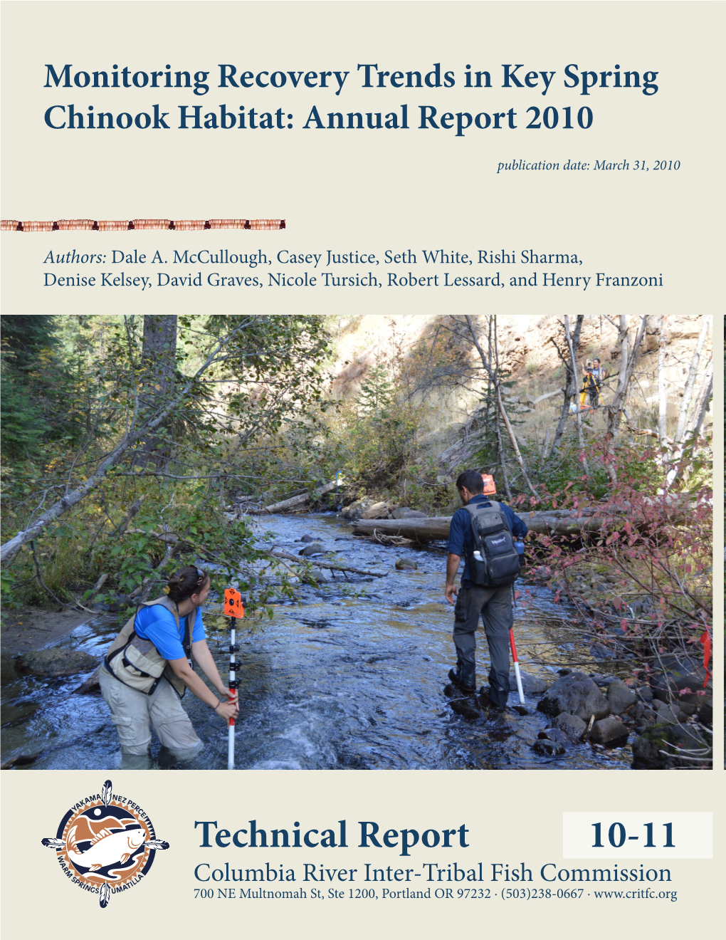 Monitoring Recovery Trends in Key Spring Chinook Habitat: Annual Report 2010 Publication Date: March 31, 2010