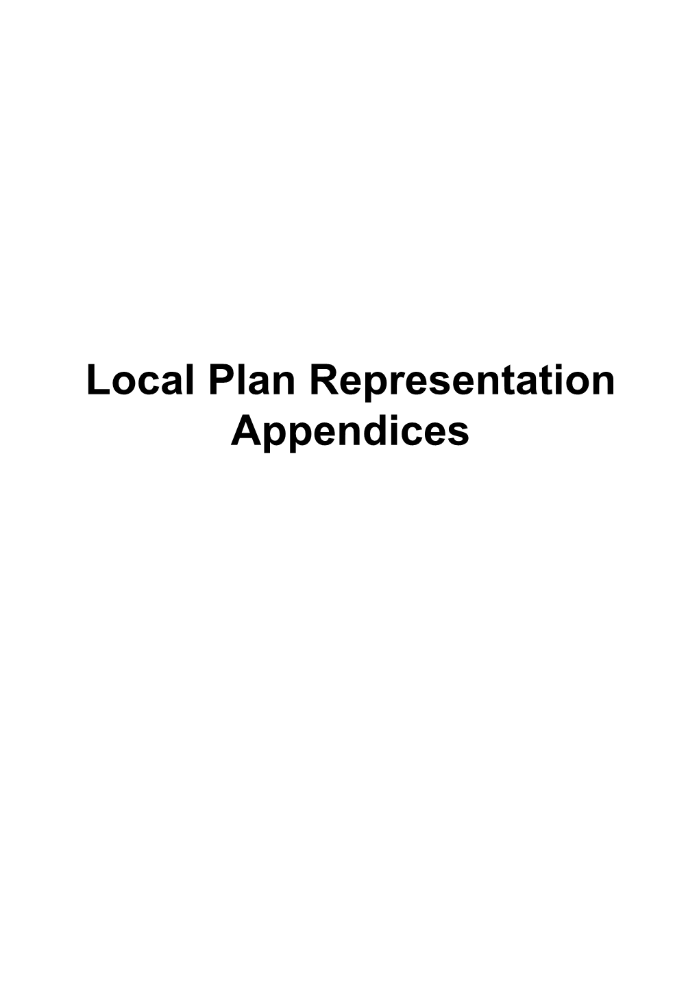 Local Plan Representation Appendices