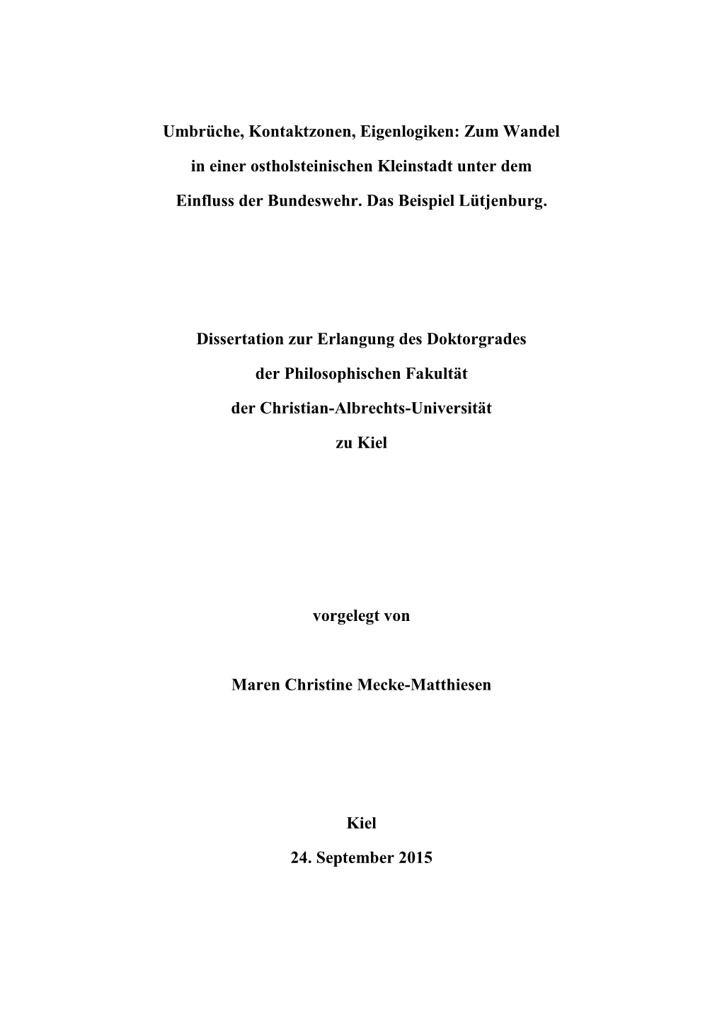 Umbrüche, Kontaktzonen, Eigenlogiken: Zum Wandel in Einer Ostholsteinischen Kleinstadt Unter Dem Einfluss Der Bundeswehr