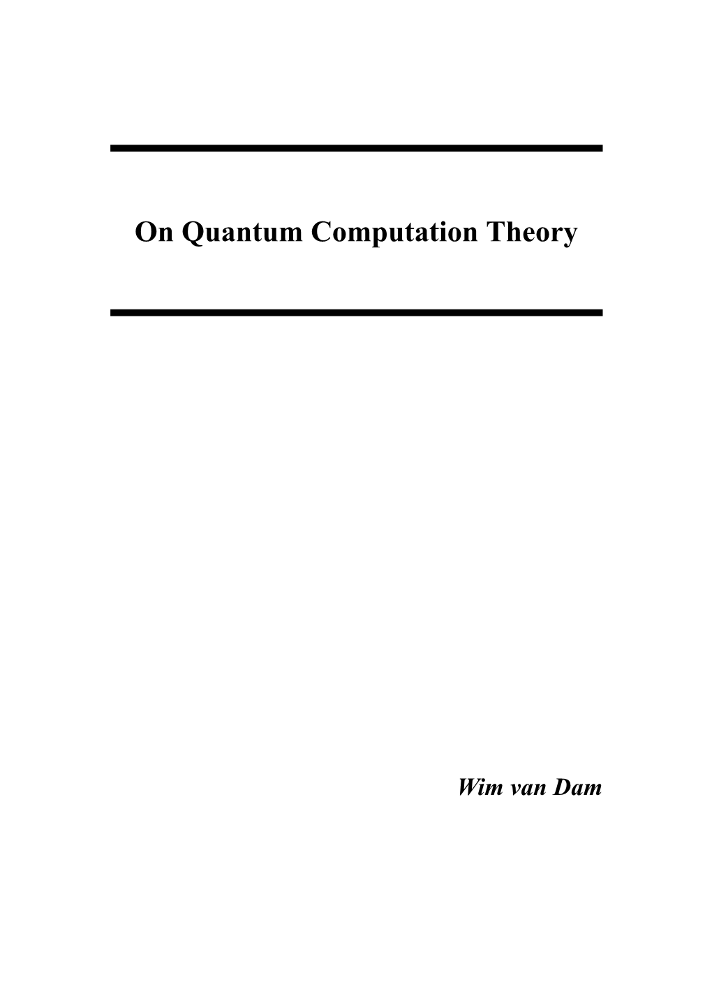 On Quantum Computation Theory