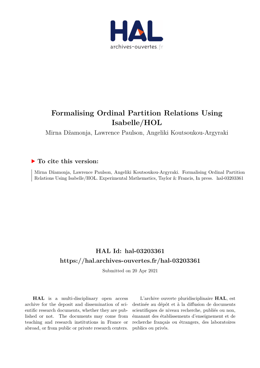 Formalising Ordinal Partition Relations Using Isabelle/HOL Mirna Džamonja, Lawrence Paulson, Angeliki Koutsoukou-Argyraki