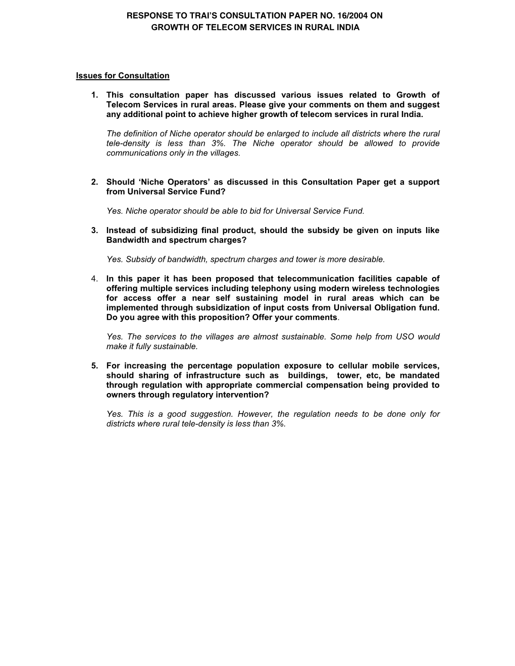 Issues for Consultation 1. This Consultation Paper Has Discussed